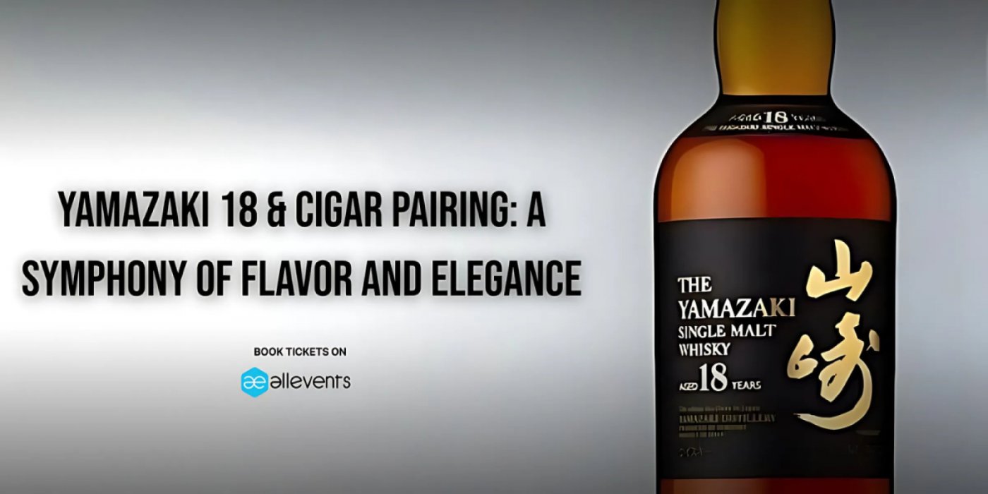 Yamazaki 18 & Cigar Pairing: A Symphony of Flavor and Elegance