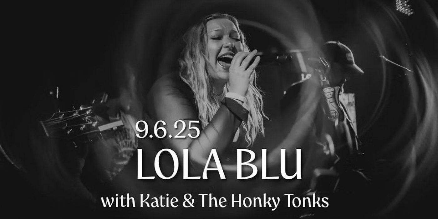 LOLA BLU | Katie & The Honky Tonks