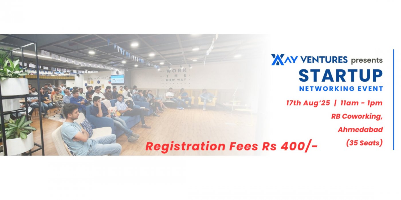 AY Ventures Presents Startup Networking Event (Invite Only) - Ahmedabad - 17th Aug 2025