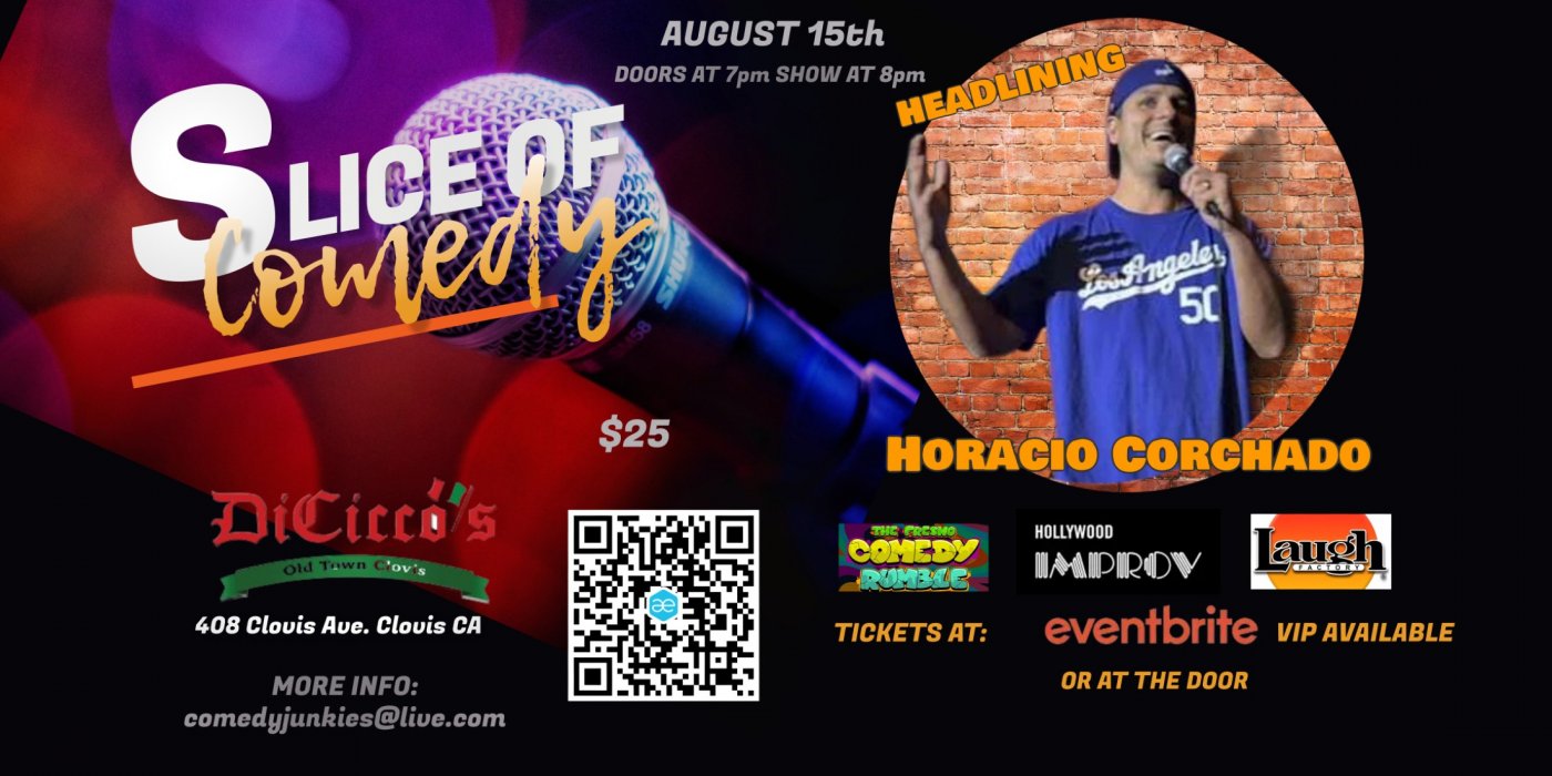 Slice of Comedy headlining Horacio Corchado