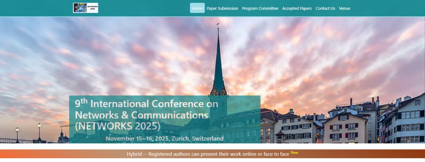 9th International Conference on Networks & Communications (NETWORKS 2025)