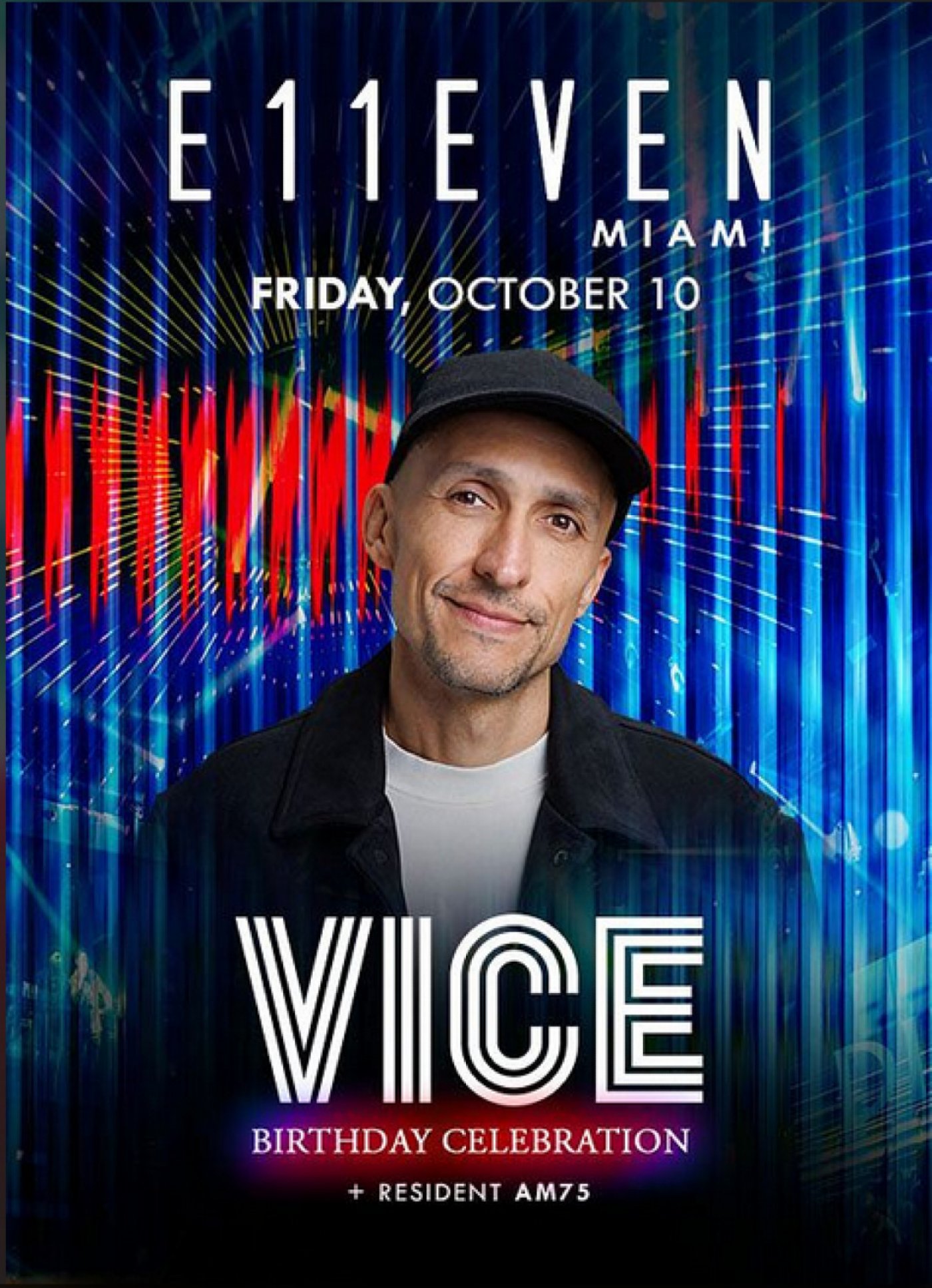 VICE BIRTHDAY PARTY FRIDAY NIGHT Fri, Oct 10 at 08:00 PM EDT LIVE at E11EVEN Miami