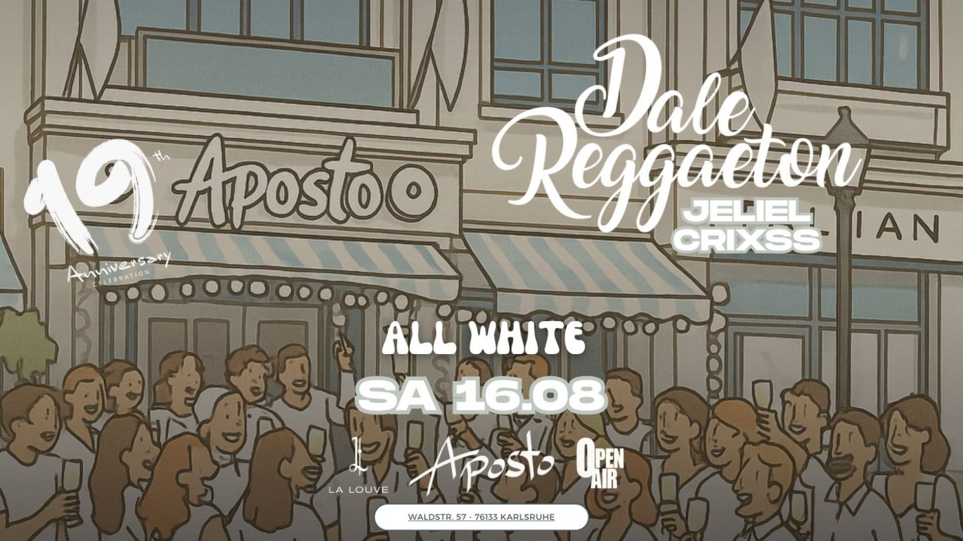 Dale Reggaeton All White Day Party x Aposto 19 Jahre \/ Sa 16.08.25