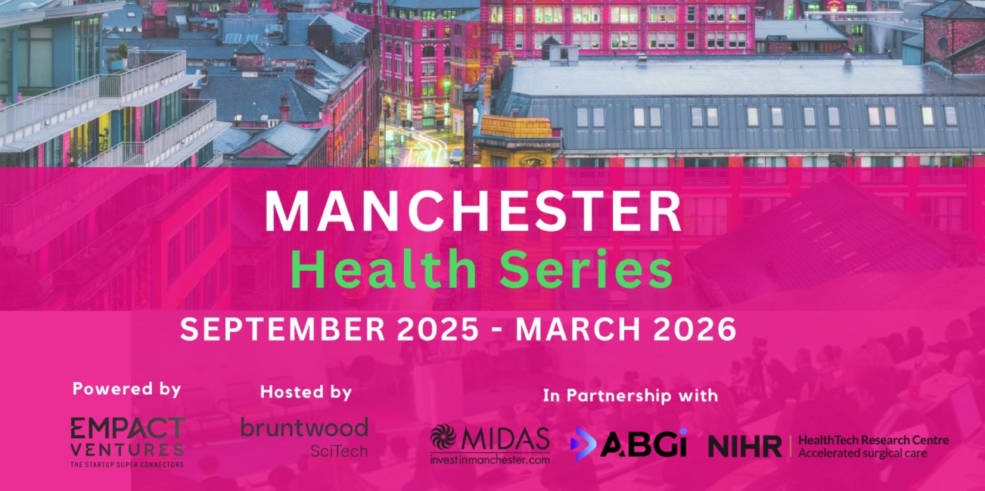 Manchester Health Series (HealthTech & MedTech)