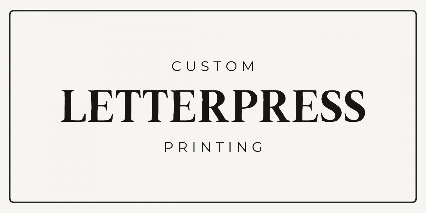 Custom Letterpress Printing