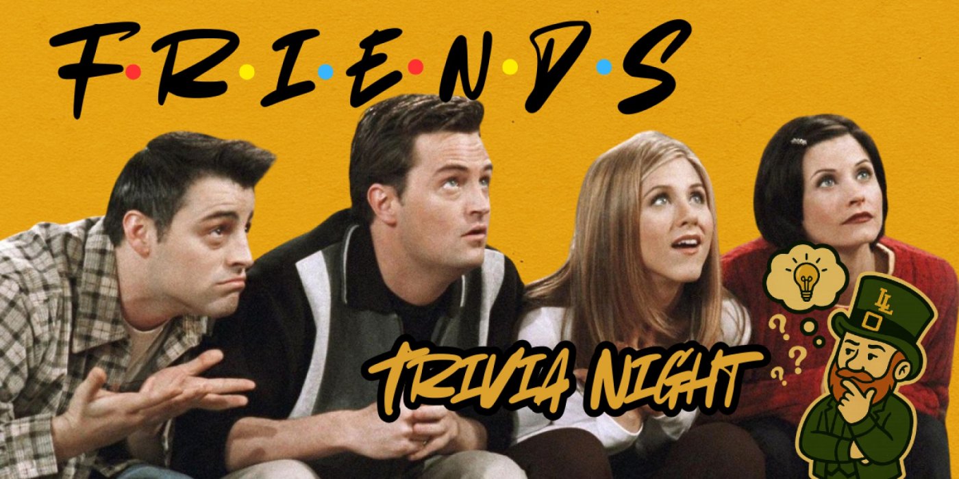 \ud83d\udcfa FRIENDS TRIVIA NIGHT | Free Entry | Live Lounge | August 28! \ud83c\udf7a