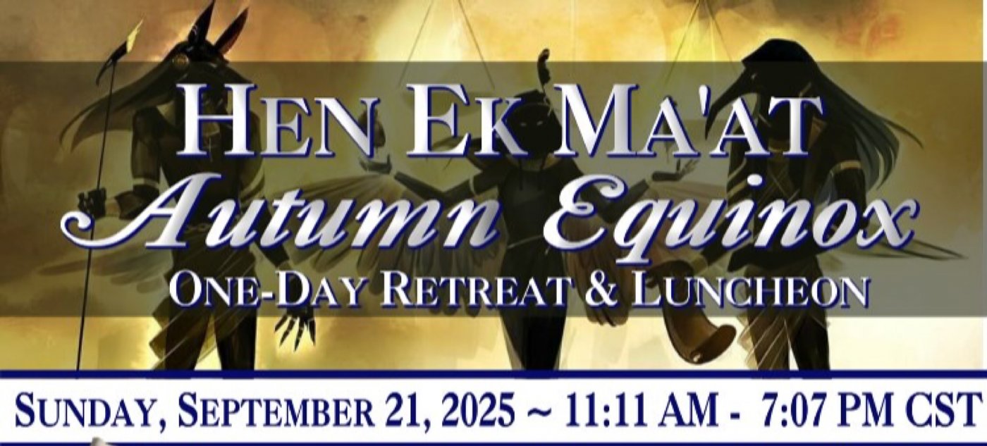 HEN EK MA'AT Autumn Equinox ONE-DAY RETREAT & LUNCHEON