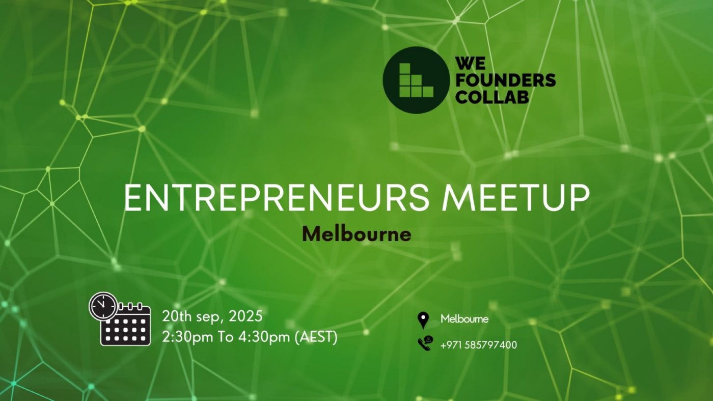 Entrepreneurs Meetup by We Founders Collab Melbourne 2025