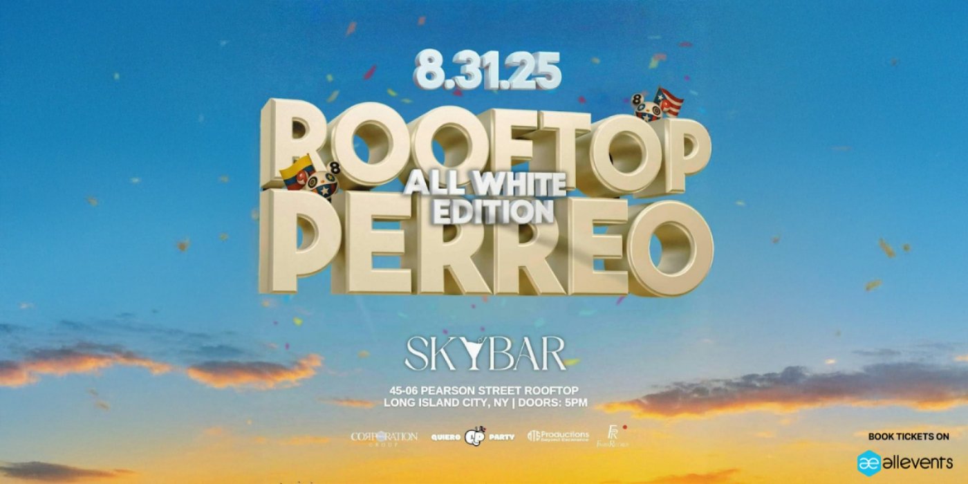 Perreo Rooftop All White Edition NYC Sunday, August 31st at Skybar Rooftop