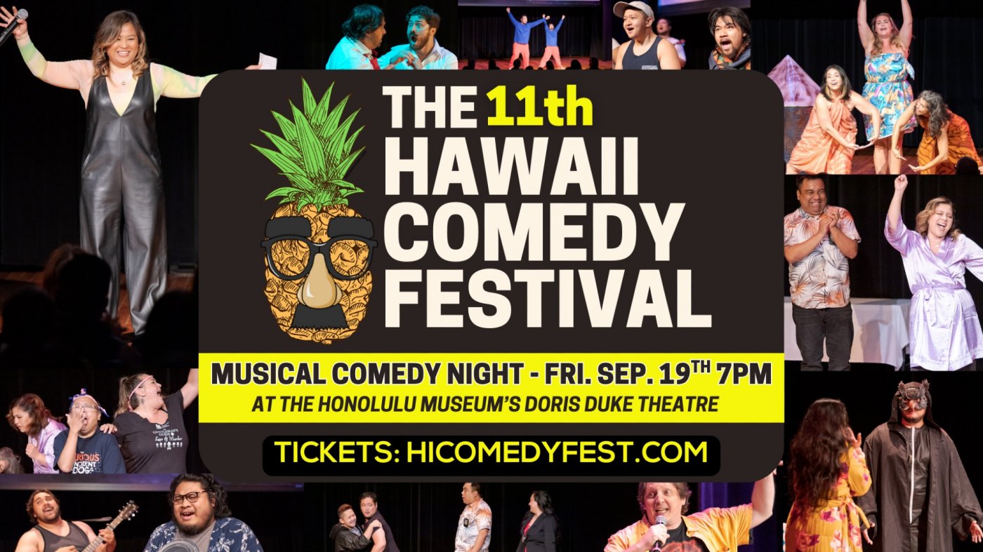 HAWAI\u2019I COMEDY FESTIVAL - MUSICAL COMEDY SHOW