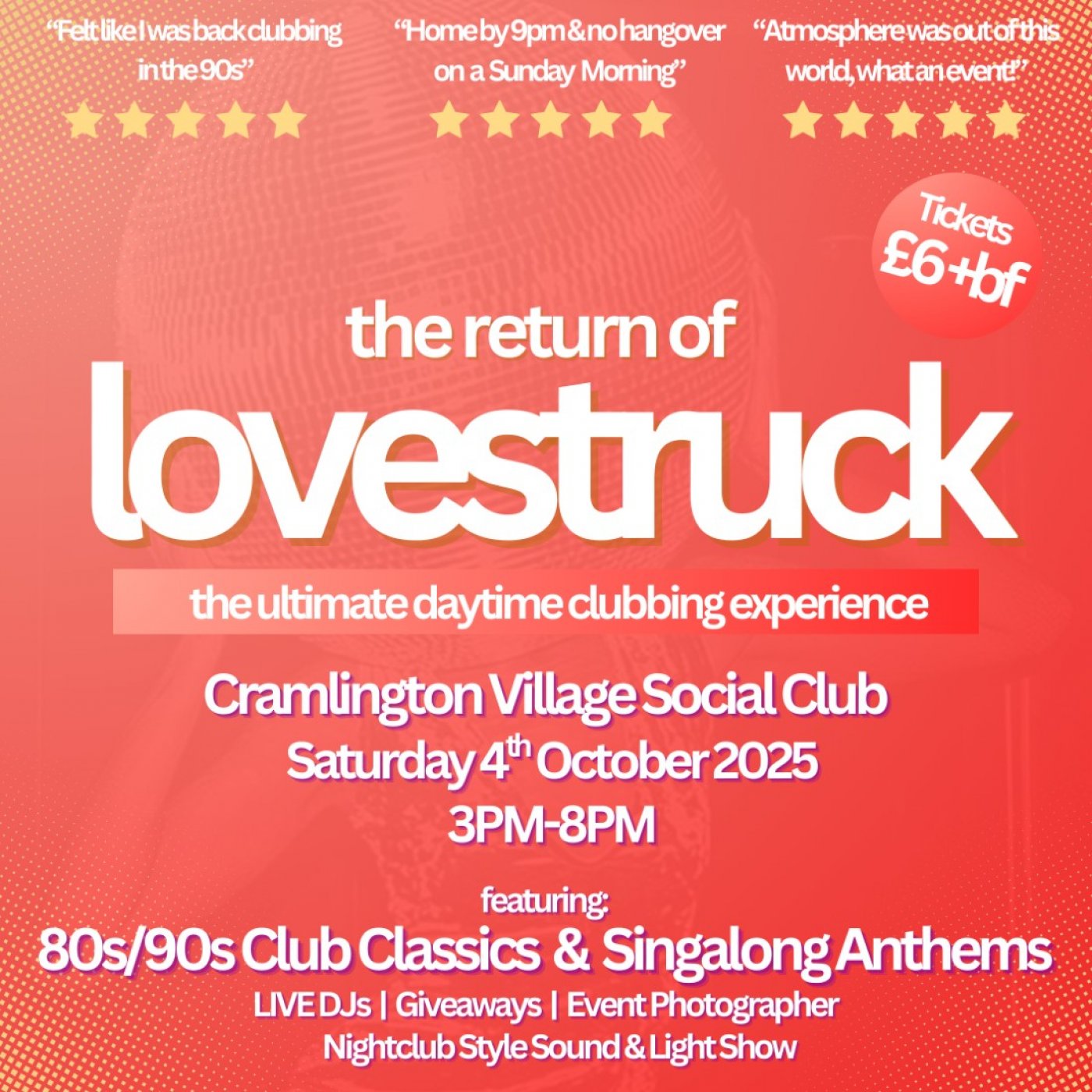 The Return of lovestruck - The Ultimate Daytime Clubbing Experience (Cramlington)