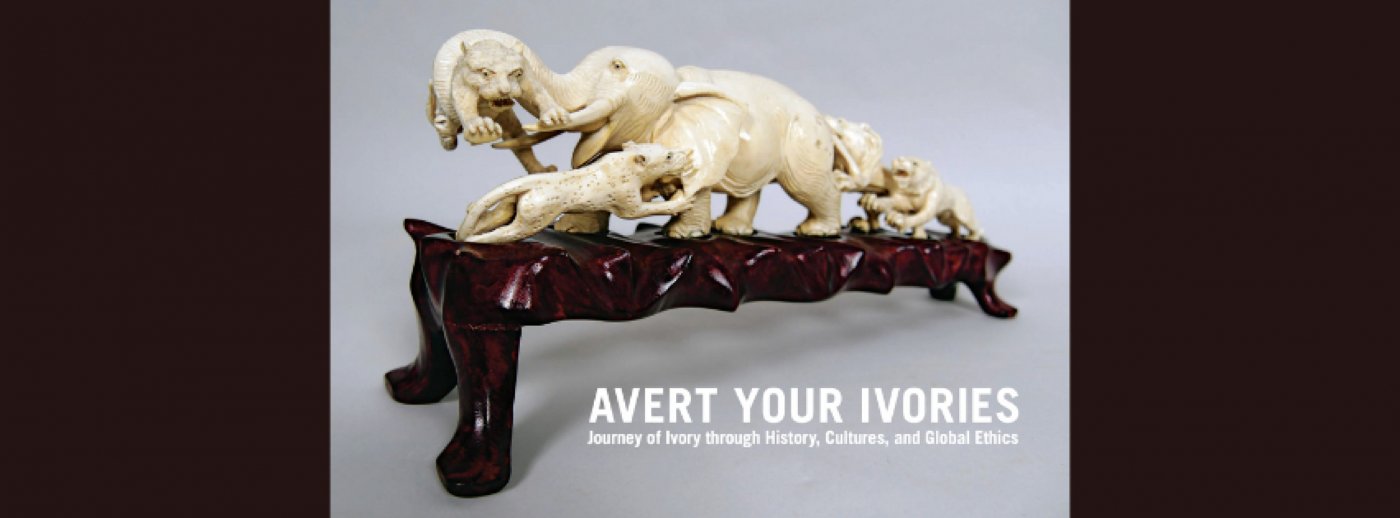 Avert Your Ivories: Journey of Ivory through History, Cultures, and Global Ethics