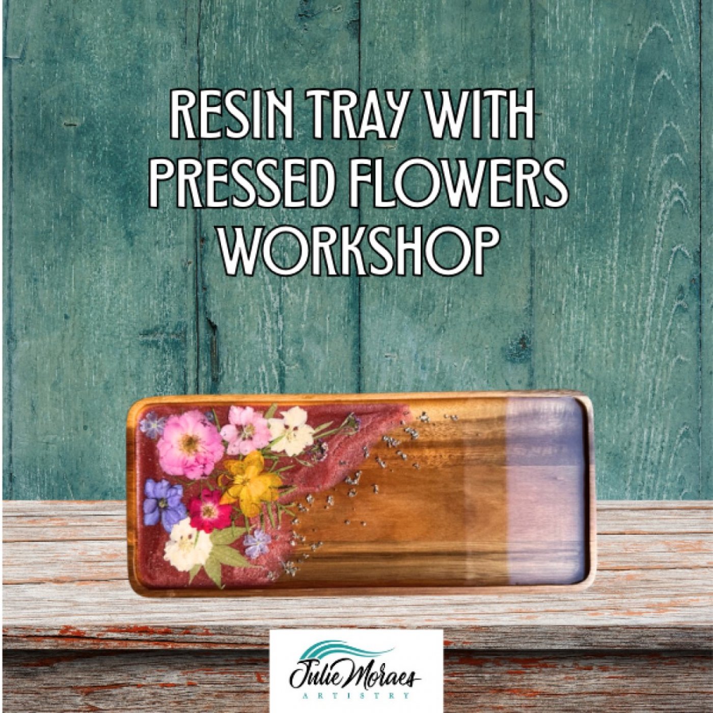 Acacia Wood Tray W\/Pressed Flowers & Resin Workshop ~ADVANCED RESERVATION REQUIRED