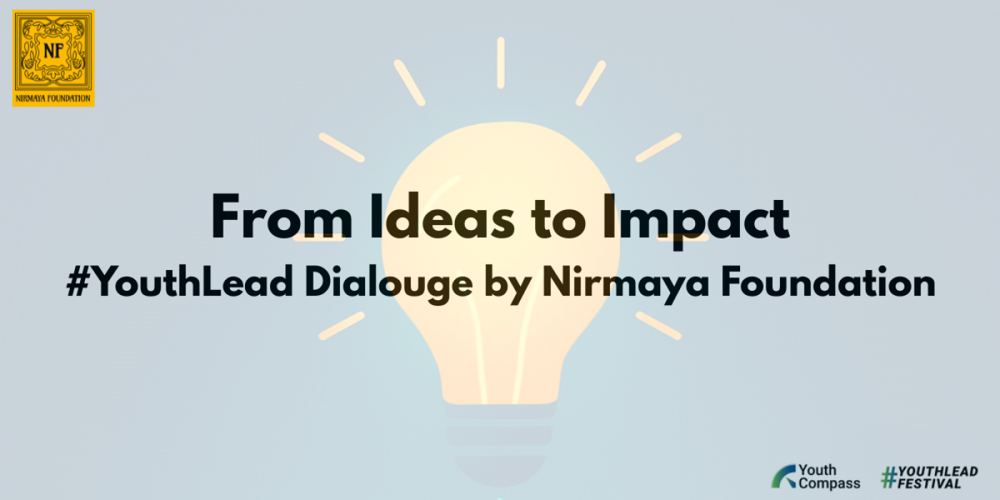 From Ideas to Impact - #YouthLead