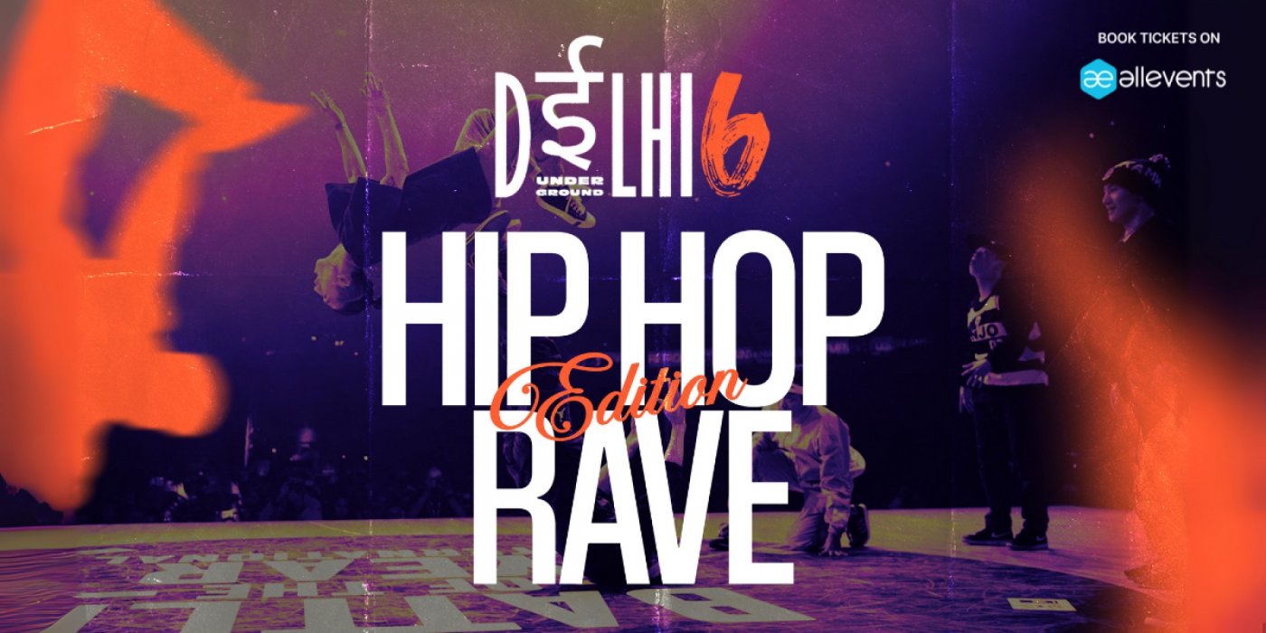 DELHI6UNDERGROUND: HIP-HOP RAVE