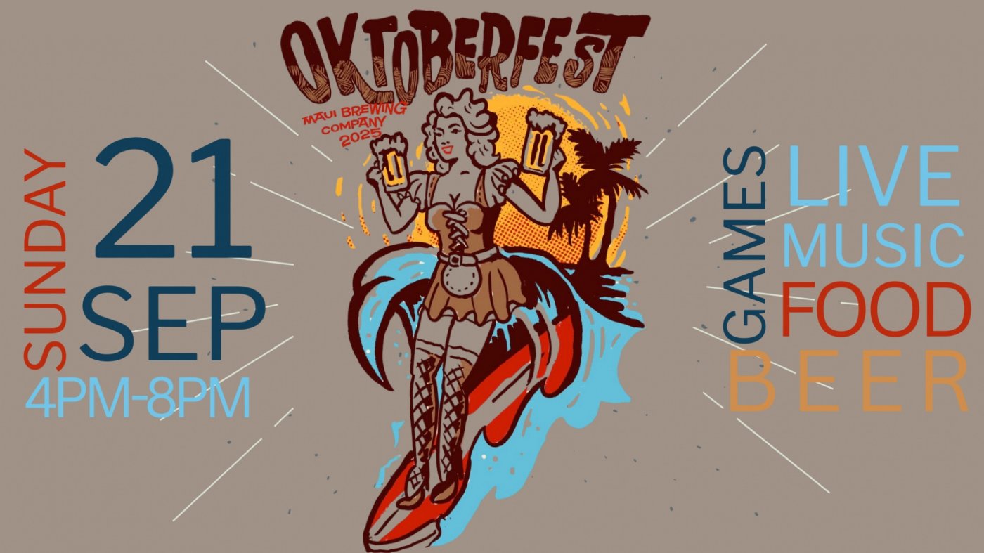 Maui Brewing Co. 6th Annual Oktoberfest Celebration!
