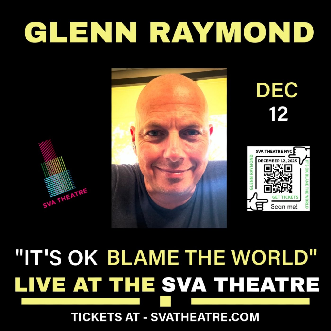 Glenn Raymond "It's Ok Blame The World" At The SVA Theatre December 12, 2025