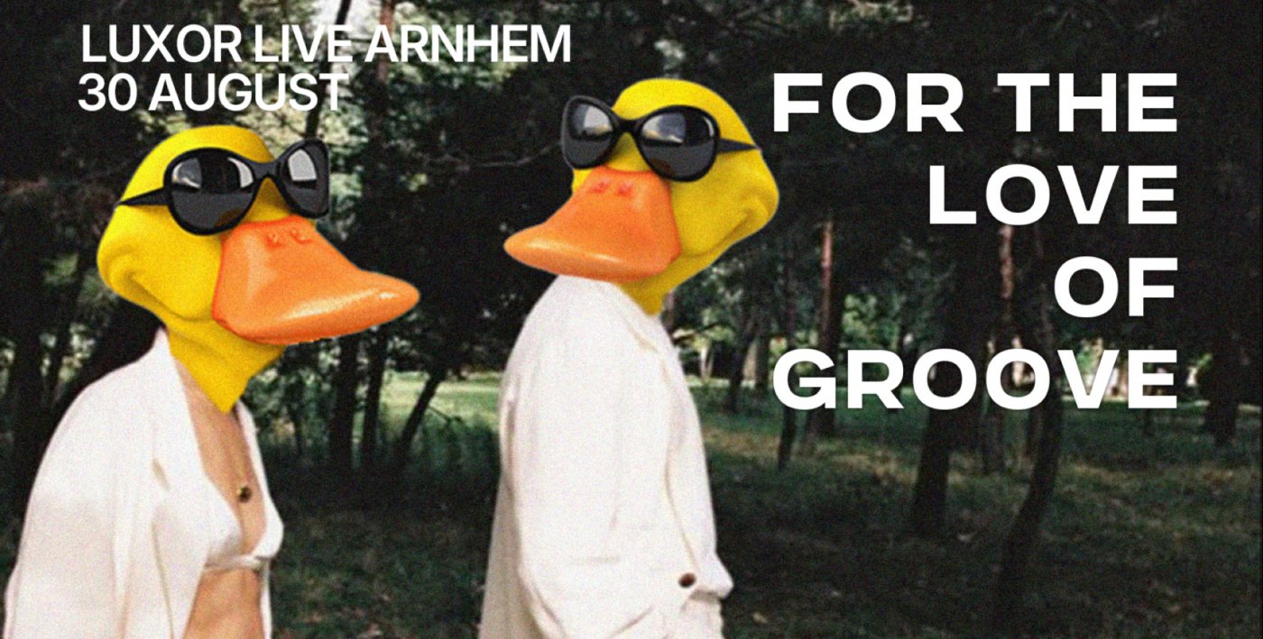 We Are Duck House: For The Love Of Groove