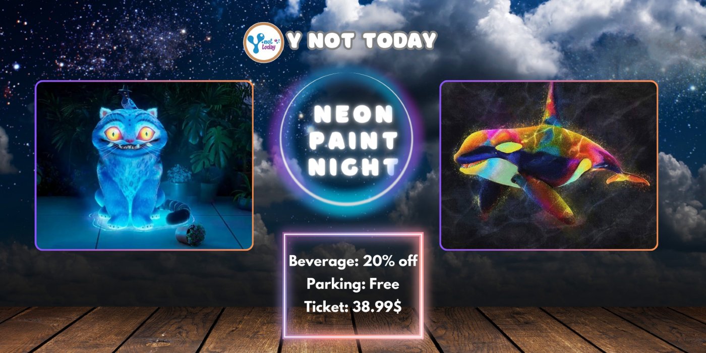 Calgary Neon Paint Night . Y Not Today