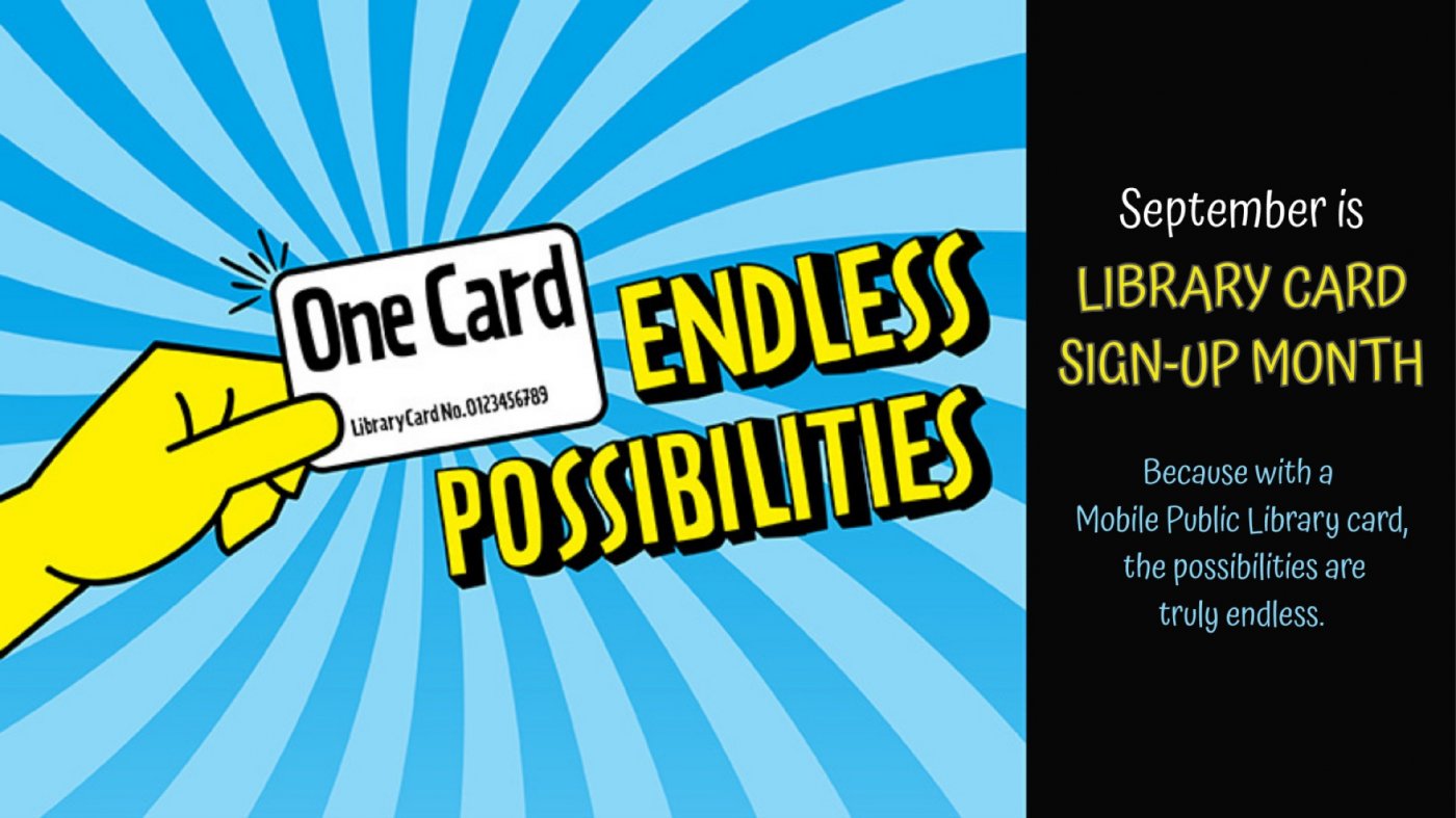One Card Endless Possibilities (September Library Card Sign-up Month)