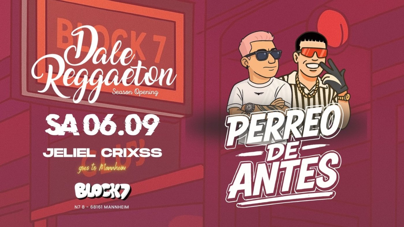 Dale Reggaeton Season Opening x Block7 Mannheim \/ Sa 06.09.25