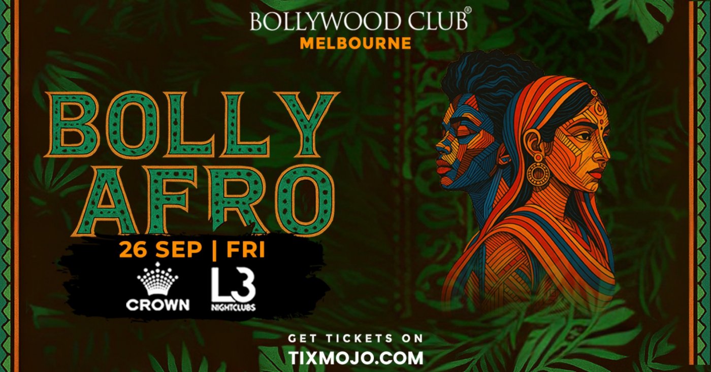 Bollywood Club Presents BOLLY AFRO at Crown, Melbourne