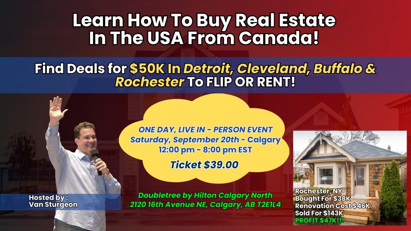 LIVE IN-PERSON EVENT - "How To Buy Real Estate In The USA From Canada!"