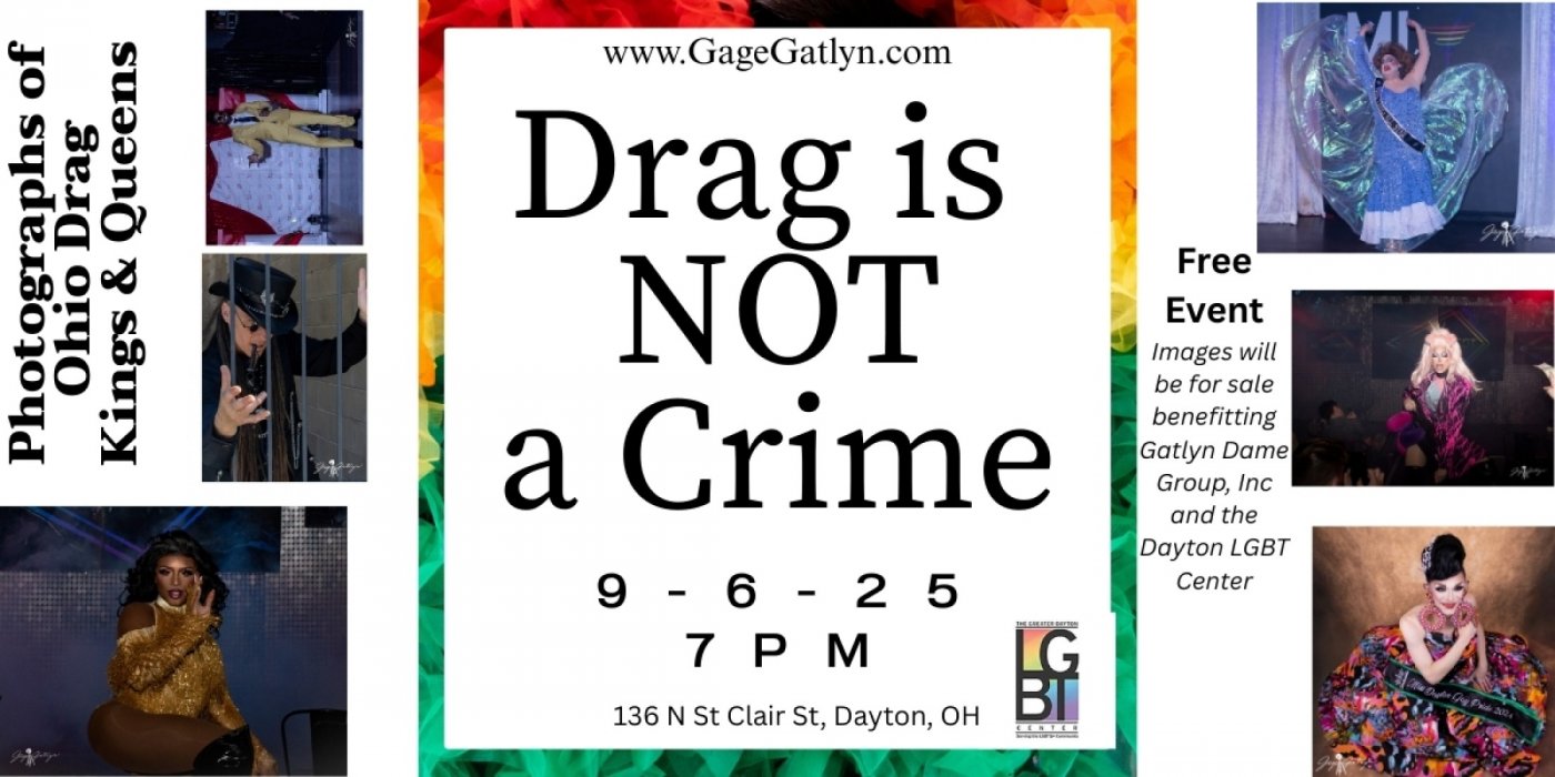 Drag is NOT a Crime! By Gage Gatlyn