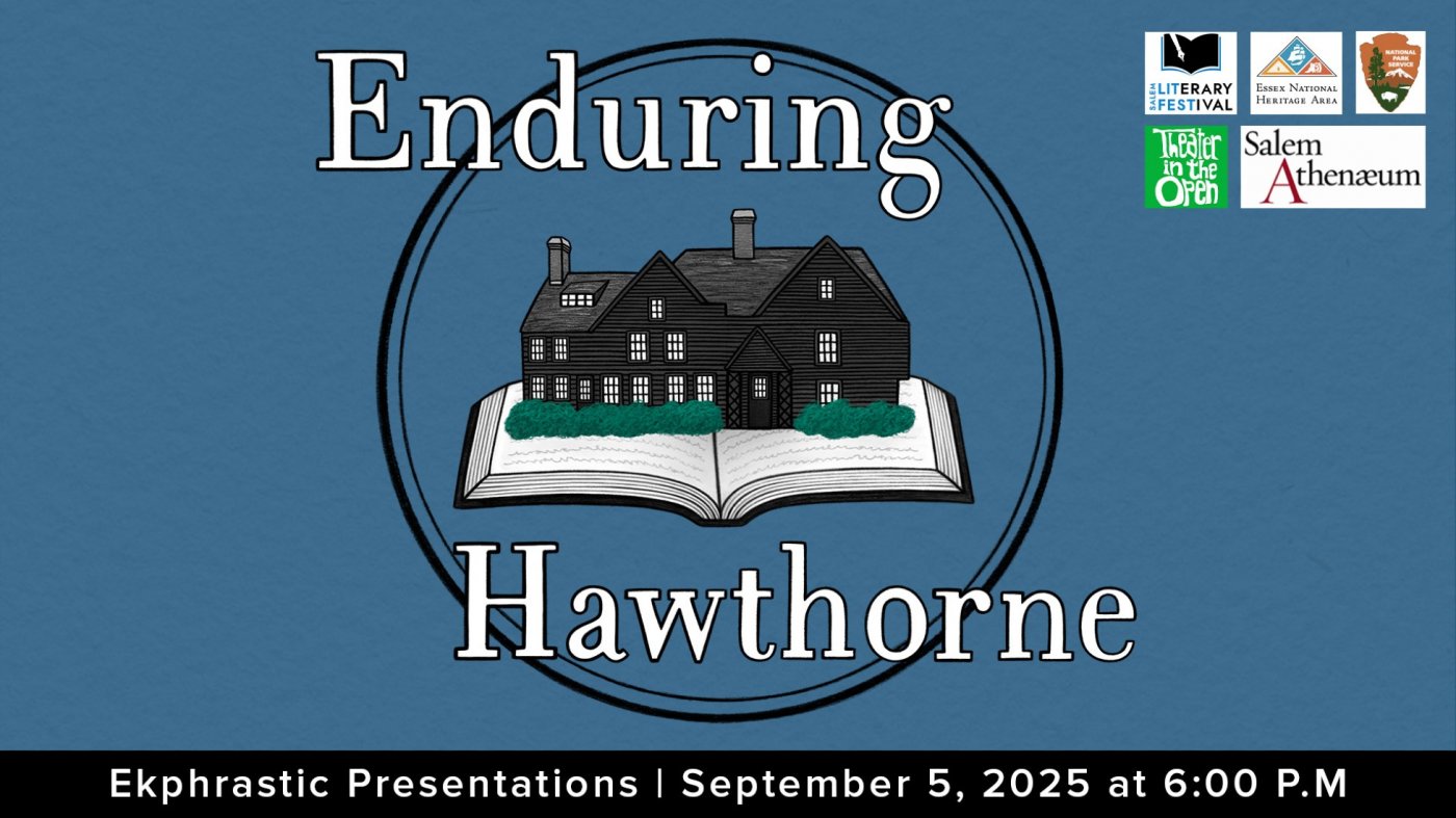 Enduring Hawthorne Ekphrastic Presentations