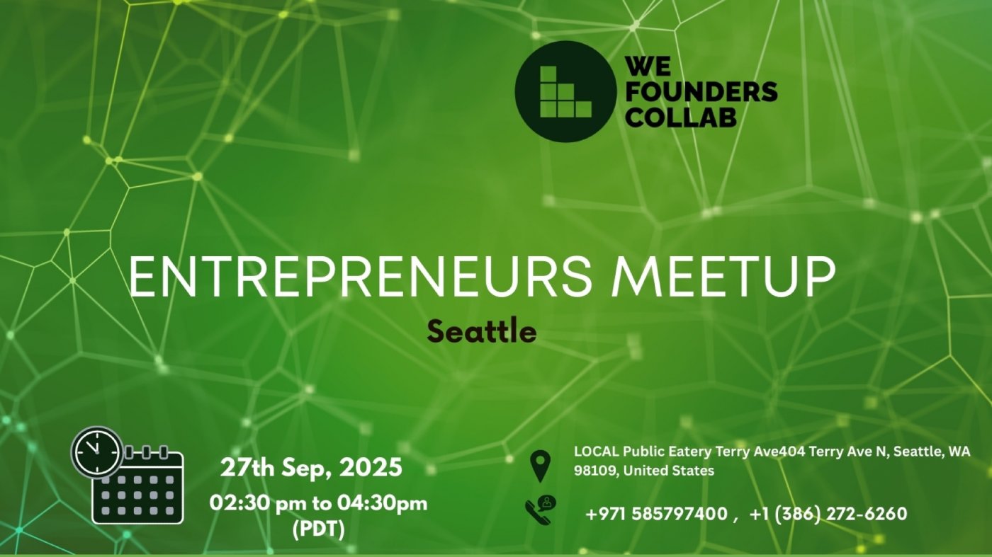 Entrepreneurs Meetup by We Founders Collab Seattle 2025