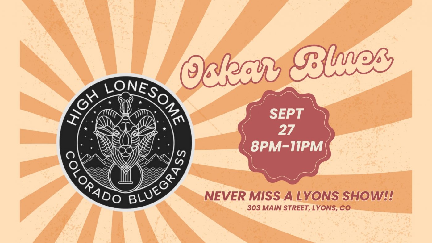 High Lonesome Live in Lyons, CO!