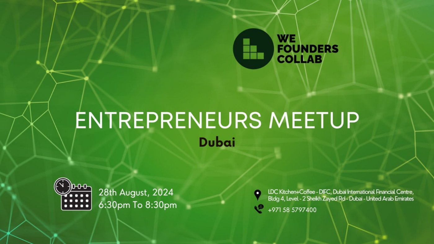 Entrepreneurs Meetup by We Founders Collab Dubai 2025