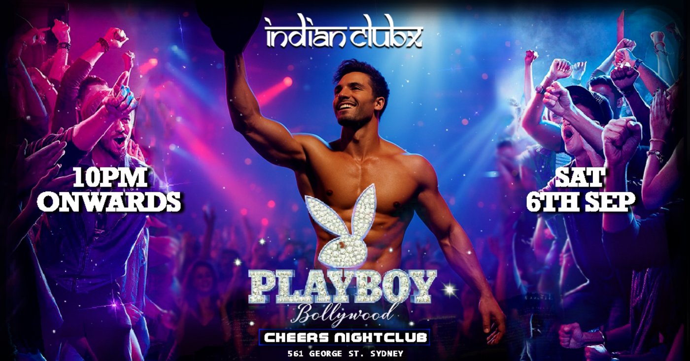 'PLAYBOY' Bollywood Edition at Cheers Nightclub, Sydney