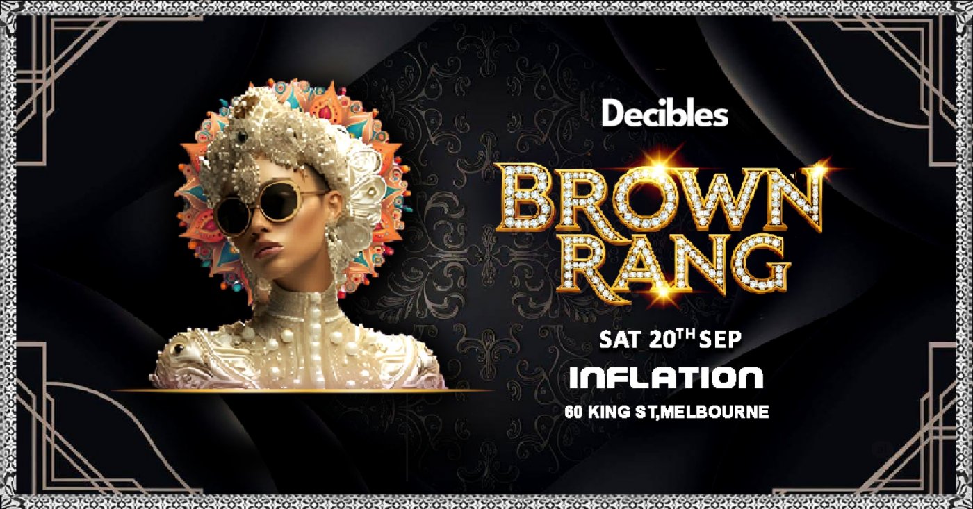 BROWN RANG - Bollywood Night at Inflation Nightclub, Melbourne