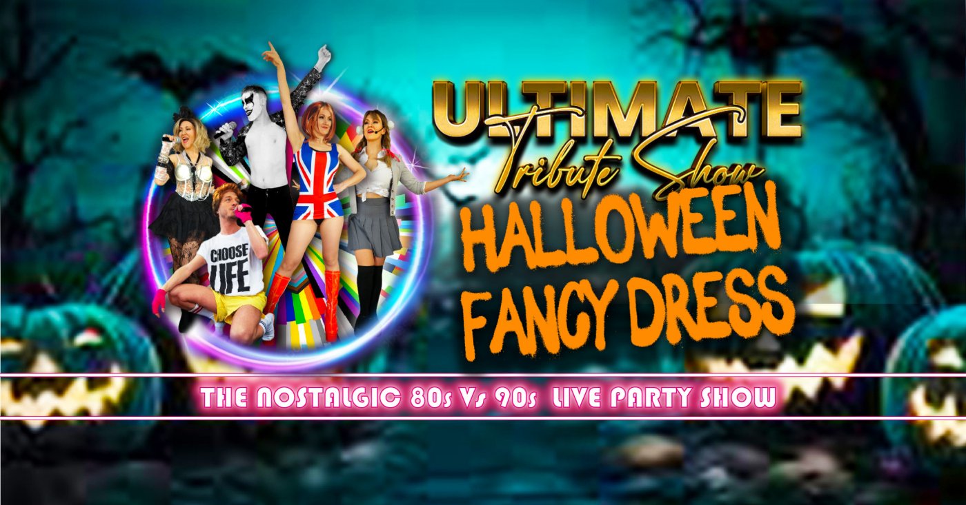 ULTIMATE HALLOWEEN TRIBUTE - POP GODS of the 80s & 90s