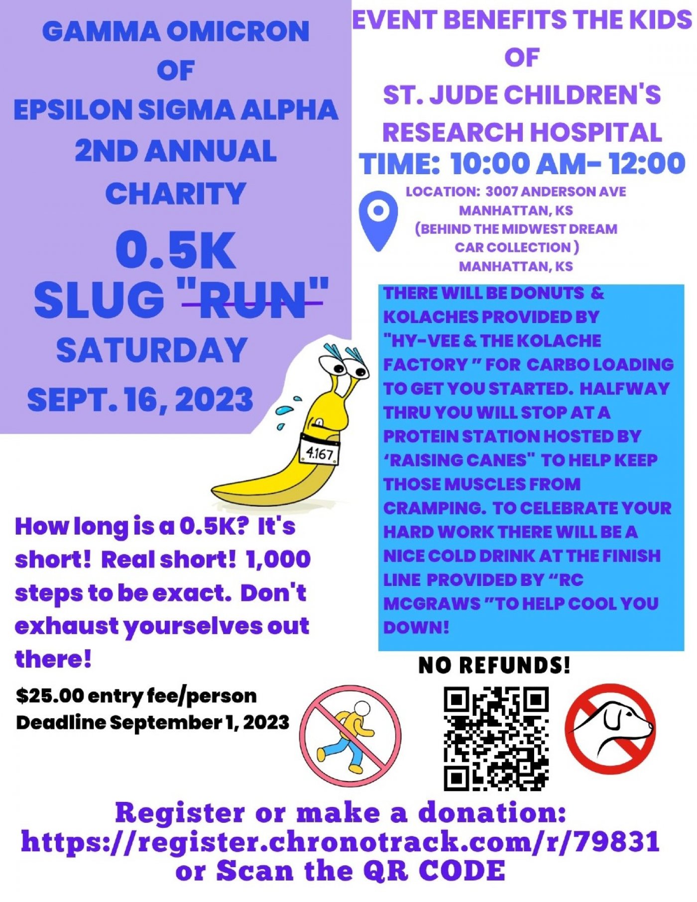 Slug "Run" (benefits the kids of St. Jude Children's Research Hospital)
