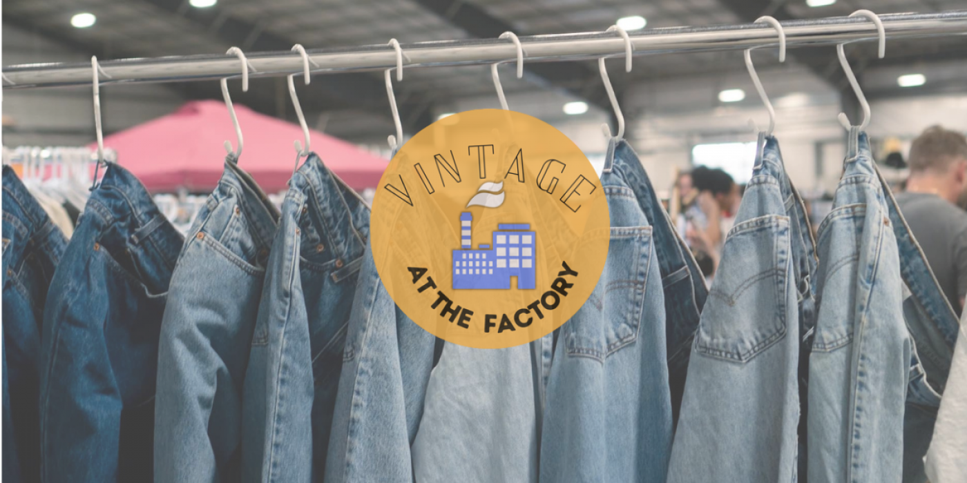 Vintage at the Factory