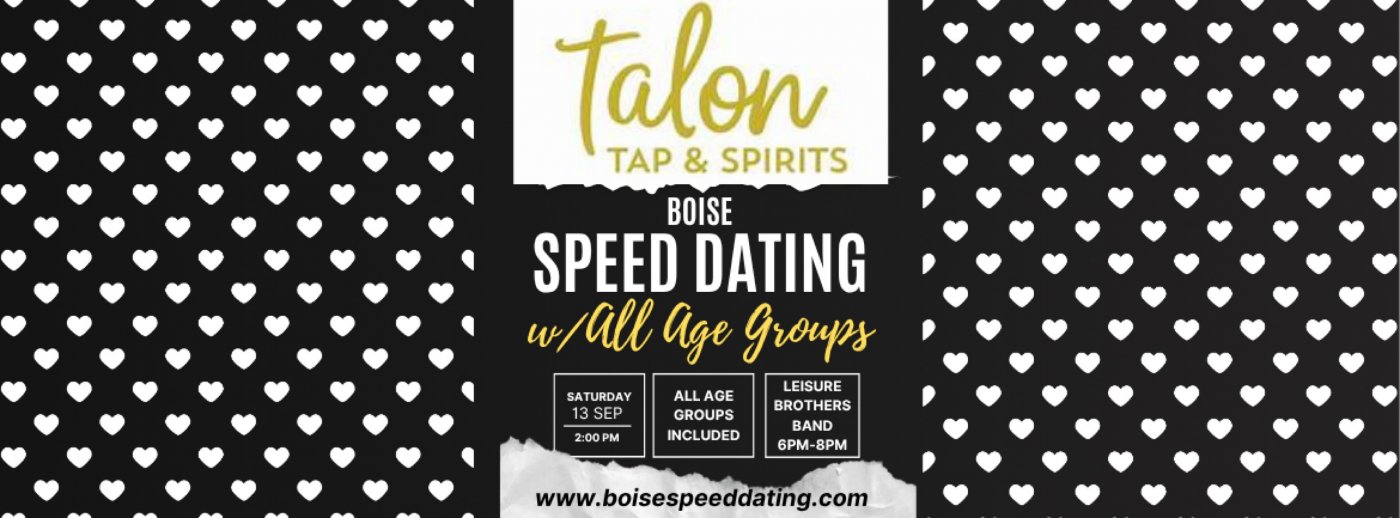 \ud83d\udc98 Boise Speed Dating with Age Groups at Talon Tap & Spirits \ud83d\udc98