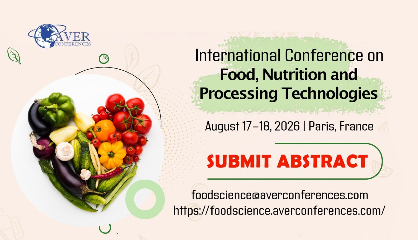 International Conference on Food, Nutrition & Processing Technologies