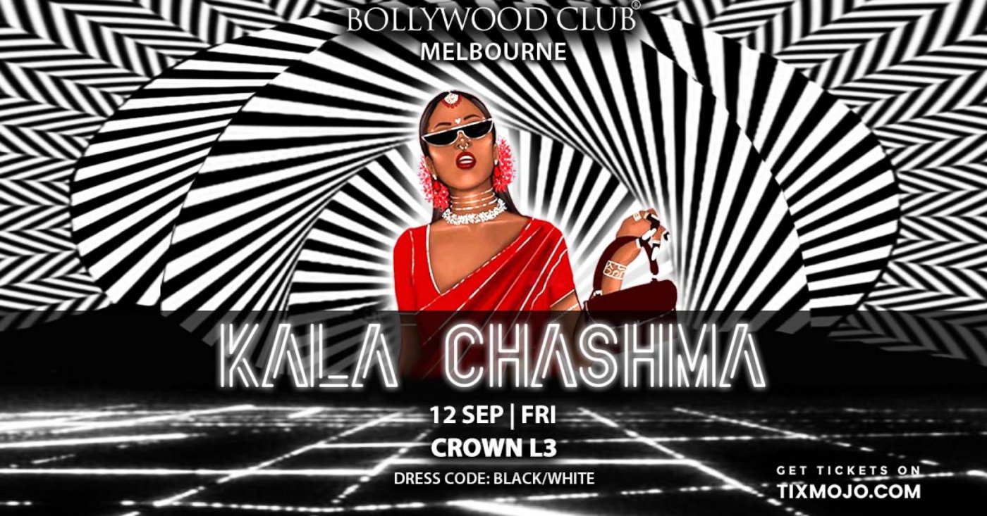 Bollywood Club Presents KALA CHASHMA at Crown, Melbourne