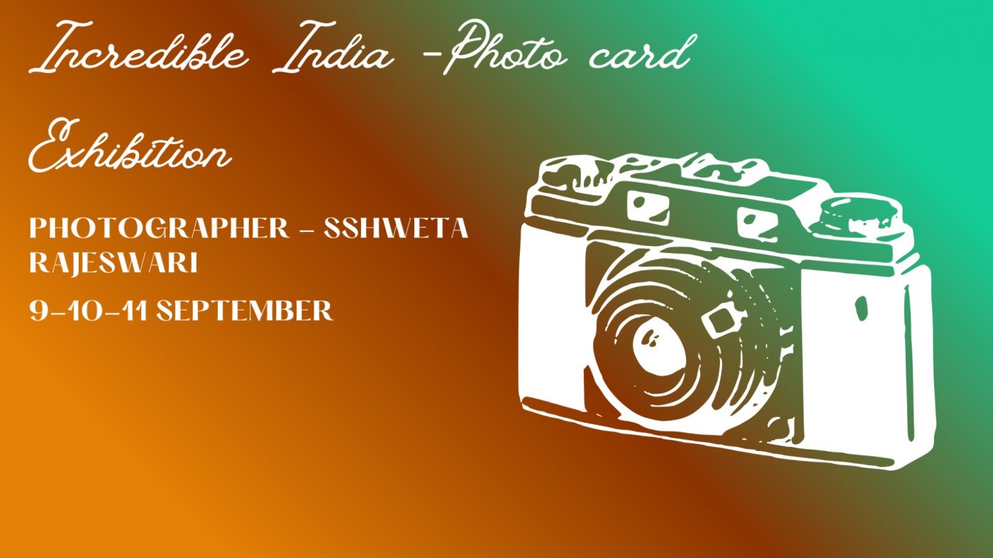 Incredible India -Photo card Exhibition