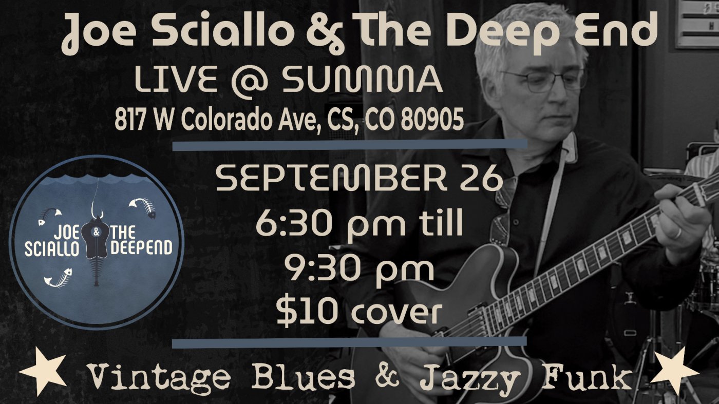 Joe Sciallo & The Deep End @ Summa Friday September 26