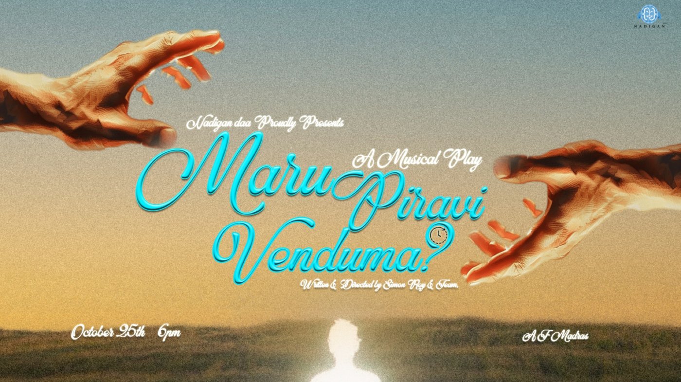 Maru Piravi Venduma? A Musical Play