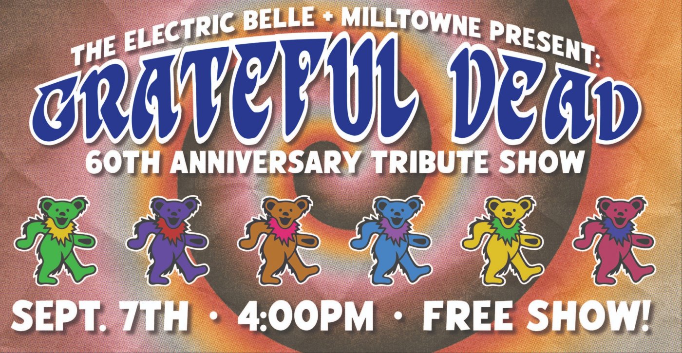 Grateful Dead 60th Anniversary with Milltowne