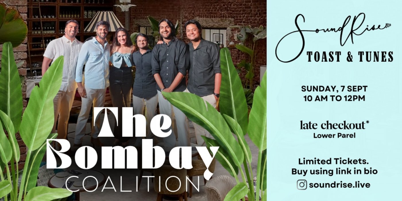 SoundRise Toast&Tunes - Bombay Coalition at Late Checkout
