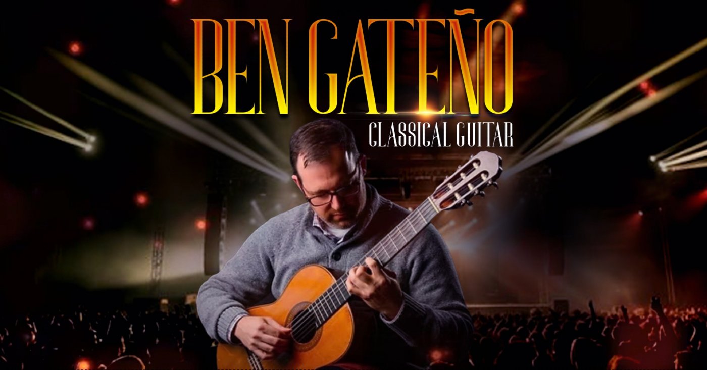 Ben Gate\u00f1o Concert - Classical Guitar