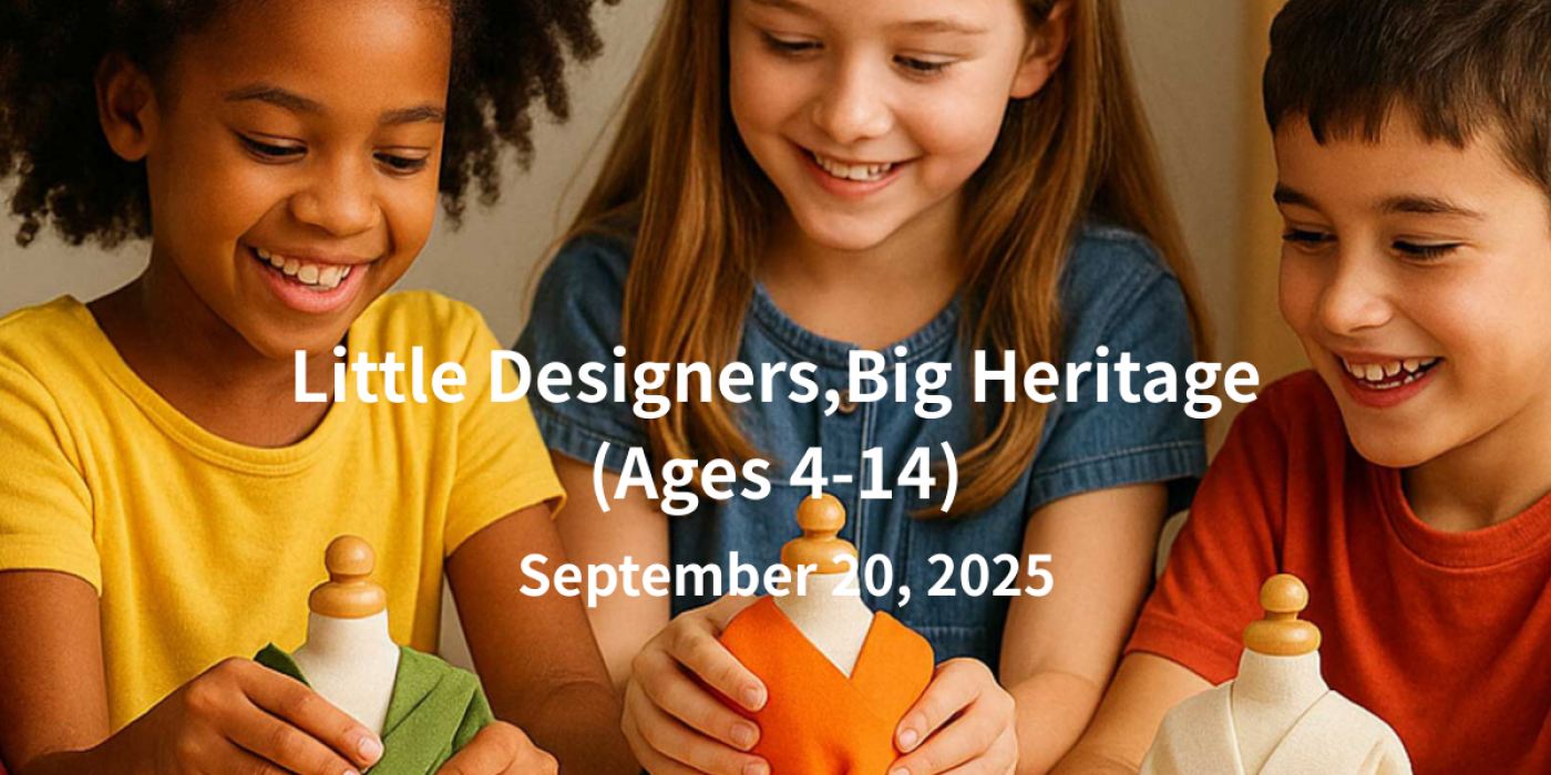Little Designers, Big Heritage \u2013 Kids\u2019 Culture Workshop