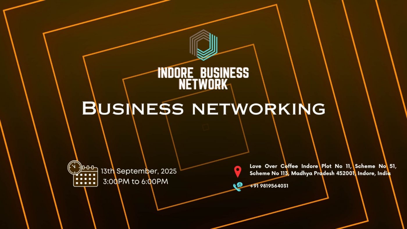 BUSINESS NETWORKING INDORE 2025
