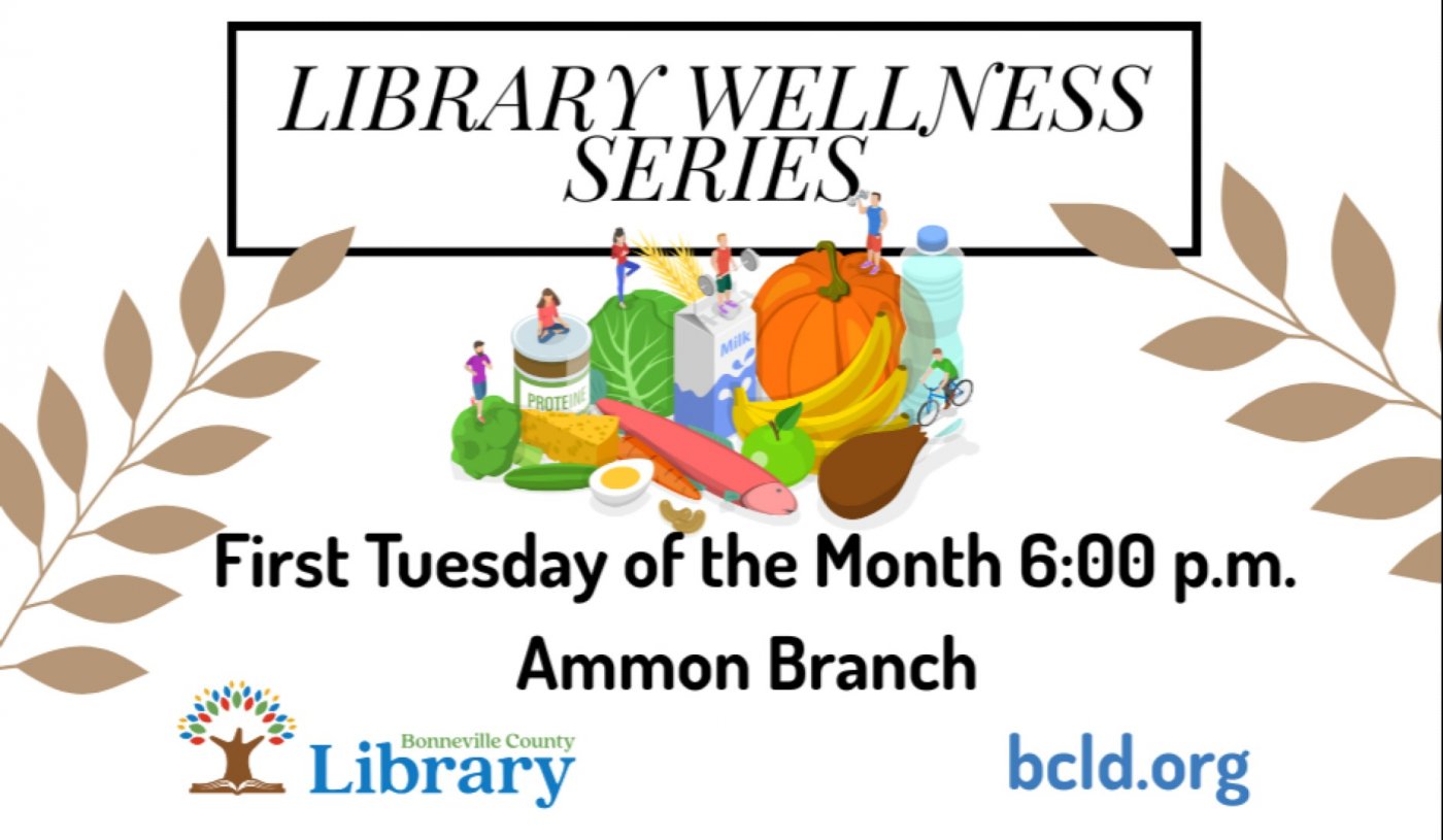 Bonneville County Library Wellness Series