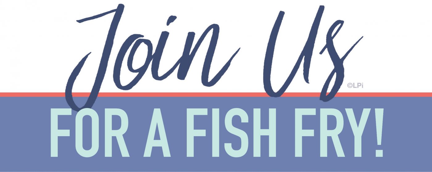 St. Bernadette Parish Fish Fry